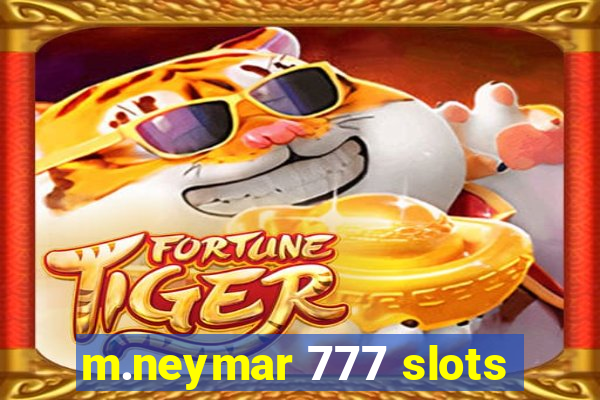 m.neymar 777 slots